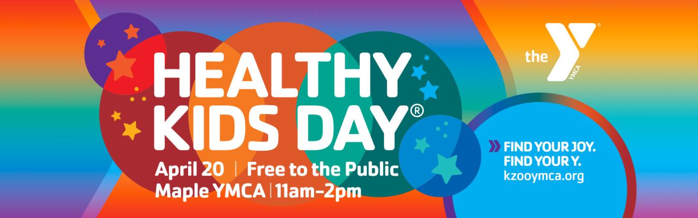Healthy Kids Day, Maple YMCA April 20, 11am-2pm
